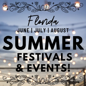 Florida SUMMER Festivals and Events list