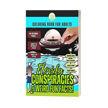 Florida Conspiracy and Weird Fun Facts Coloring Book for Adults