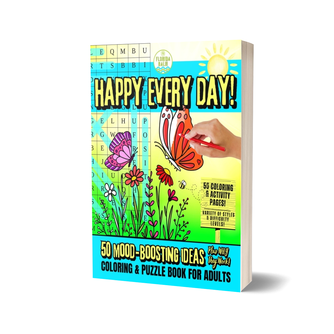 How to Be Happy Every Day Coloring and Puzzle Book for Adults