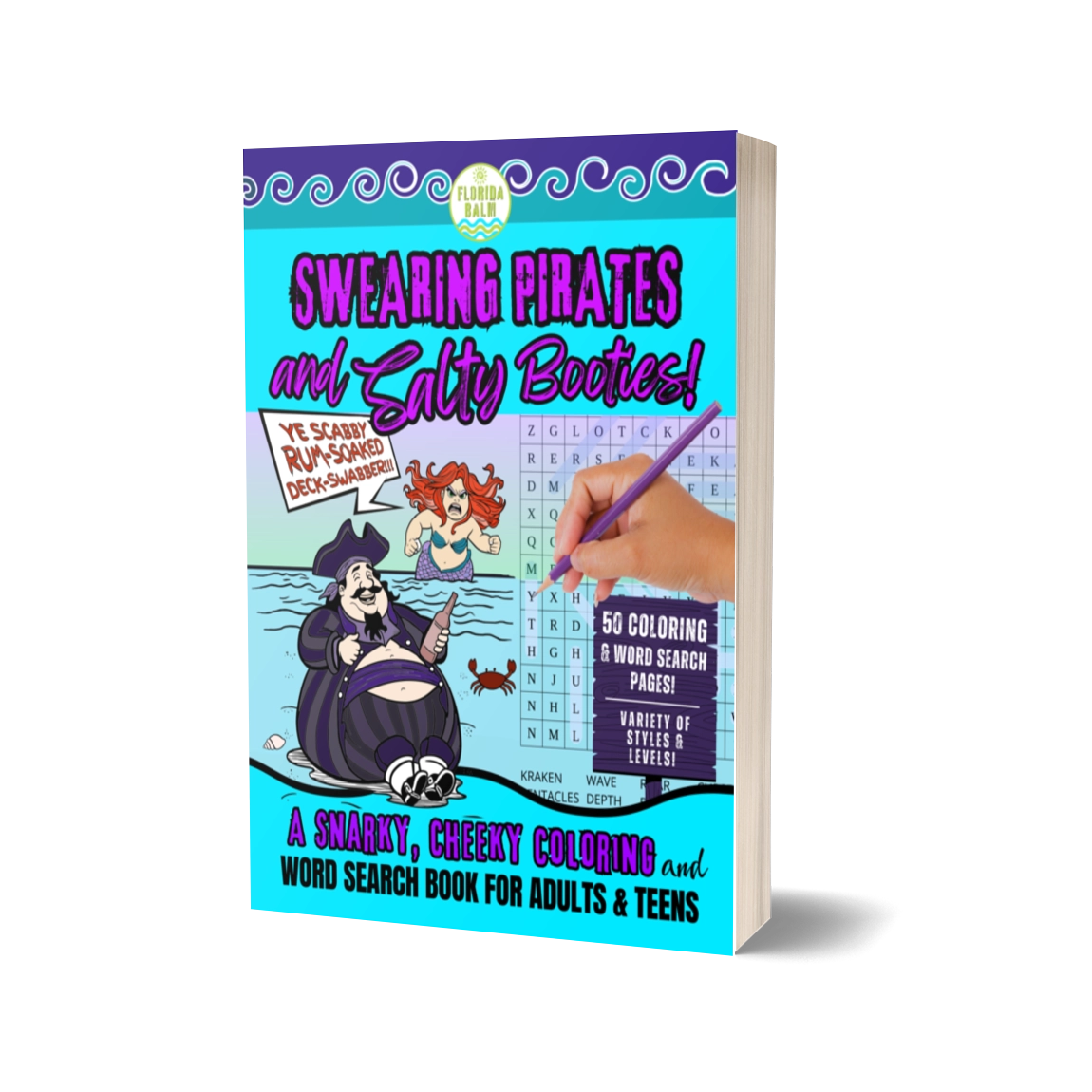 Swearing Pirates and Salty Booties Coloring and Word Search Book for Adults and Teens by Florida Balm